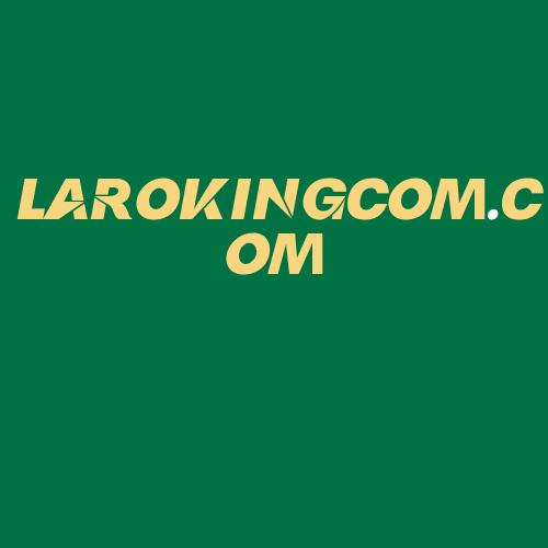 Logo da LAROKINGCOM